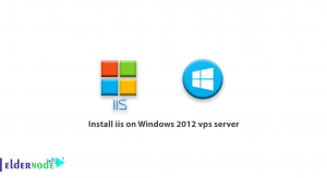 Install iis on Windows 2012 vps server