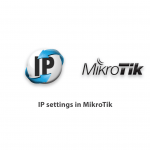 IP settings in MikroTik