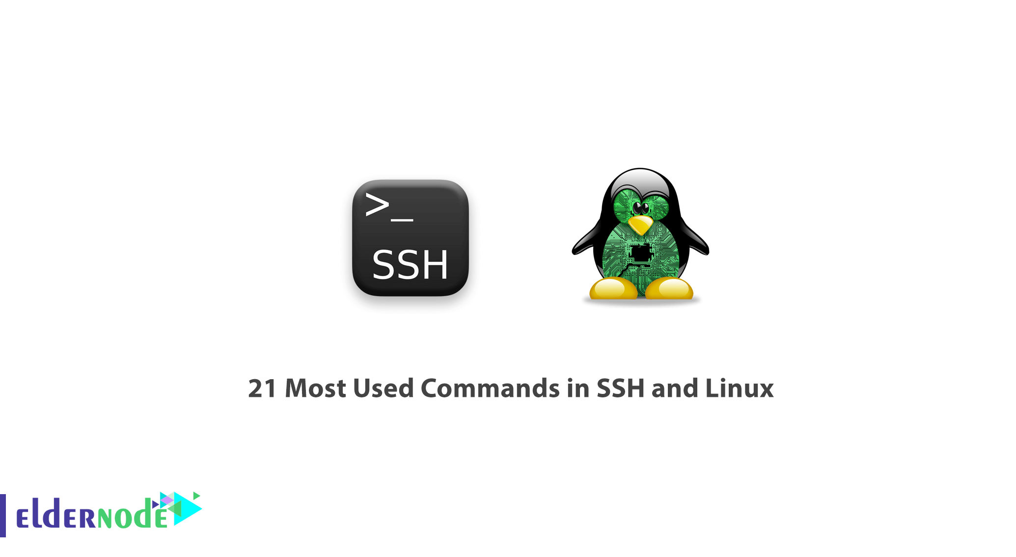 21 Most Used Commands In Ssh And Linux Tutorial Linux Eldernode