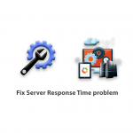 Fix Server Response Time problem