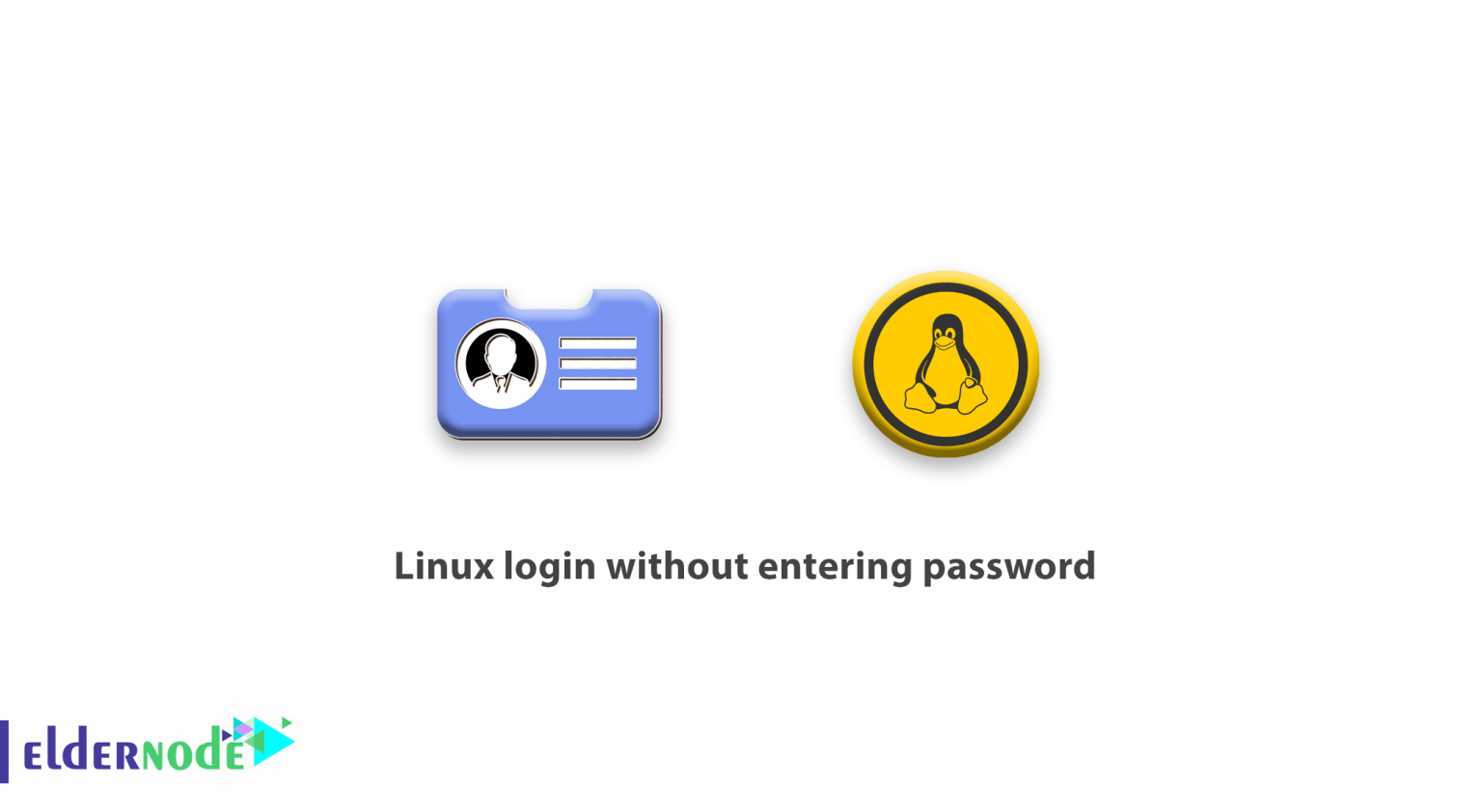 How to Linux login without entering password - Eldernode Blog