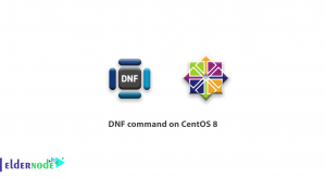 DNF command on CentOS 8