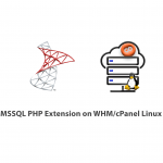 How to Install MSSQL PHP Extension on WHM-cPanel Linux Server