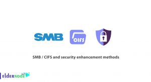 SMB, CIFS and security enhancement methods