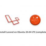 How to install Laravel on Ubuntu 20.04 LTS [complete]
