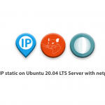 Set IP static on Ubuntu 20.04 LTS Server with netplan