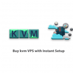 How to Buy kvm VPS with Instant Setup