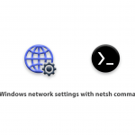 Windows network settings with netsh command