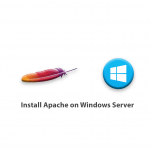 How to Install Apache on Windows Server
