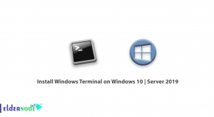How to Install Windows Terminal on Windows 10-Server 2019
