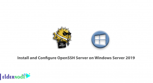 How to Install and Configure OpenSSH Server on Windows Server 2019