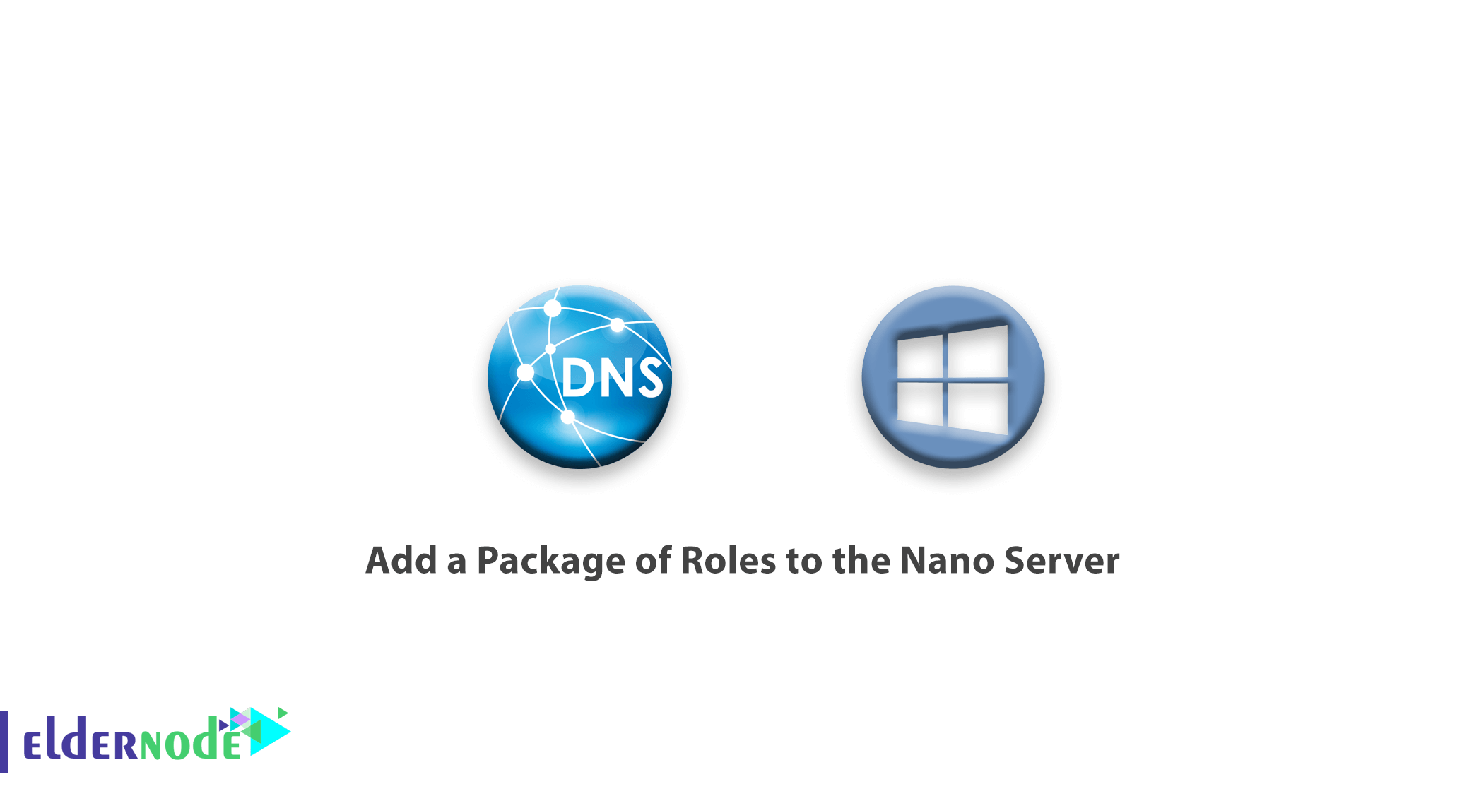 How to add a package of roles to the nano server