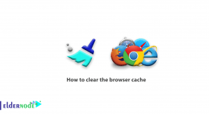How to clear the browser cache
