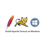 How to install Apache Tomcat on Windows