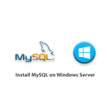 How to install MySQL on Windows Server
