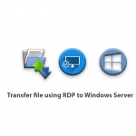 How to transfer file using RDP to Windows Server
