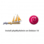How to install phpMyAdmin on Debian 10