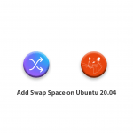 How to add Swap Space on Ubuntu 20.04
