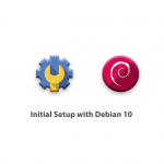Initial Setup with Debian 10