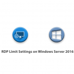 RDP Limit Settings on Windows Server 2016