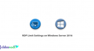 RDP Limit Settings on Windows Server 2016