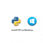 Tutorial Install PIP on Windows