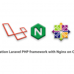 Tutorial installation Laravel PHP framework with Nginx on CentOS 8
