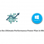 How to Enable the Ultimate Performance Power Plan in Windows 10
