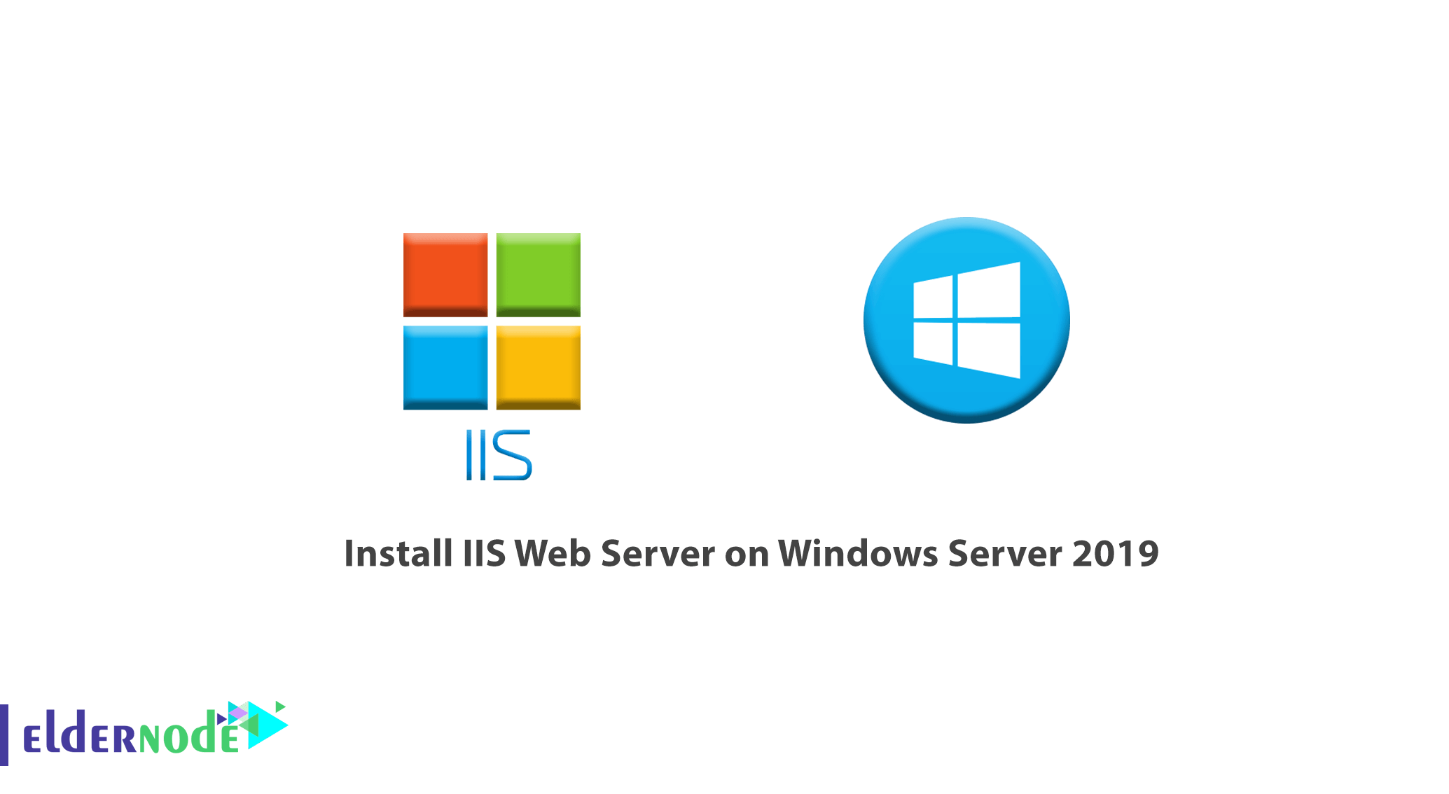 How to Install IIS Web Server on Server 2019 -