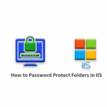 How to Password Protect Folders in IIS