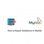 How to Repair Databases in MySQL