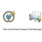 How to See Power Usage in Task Manager