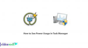 How to See Power Usage in Task Manager
