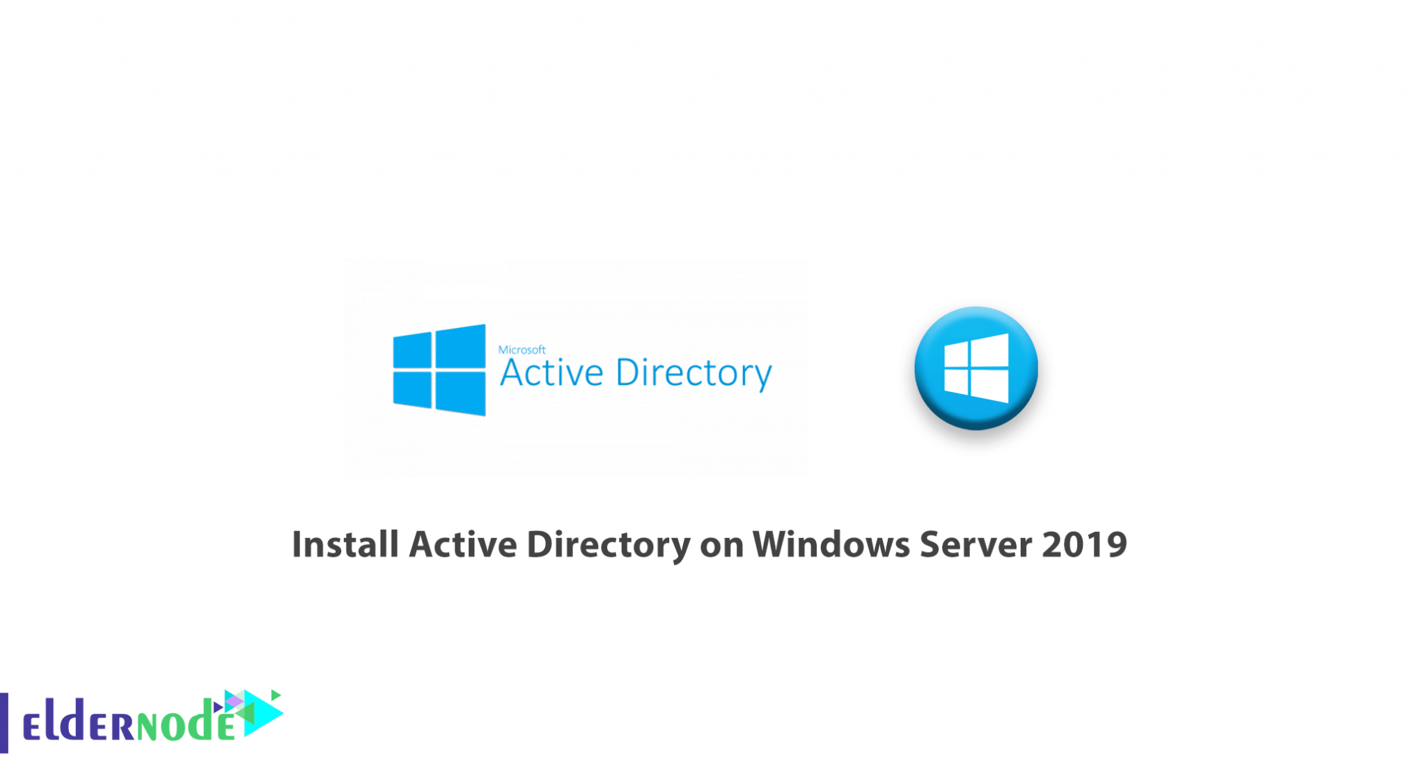 How to install Active Directory on Windows Server 2019 - ElderNode Blog