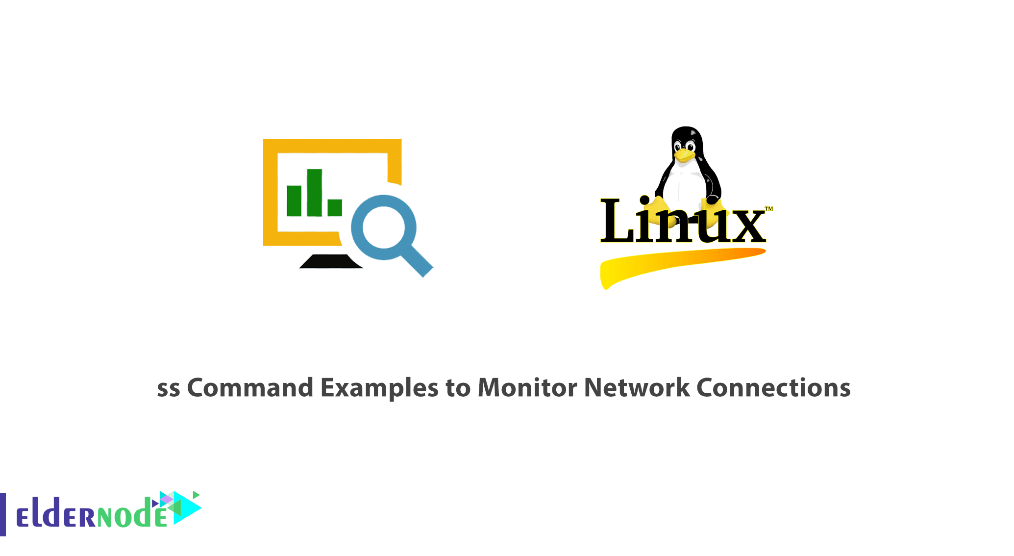 ss Command Examples To Monitor Network Connections - Eldernode