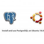 Tutorial install and use PostgreSQL on Ubuntu 18.04