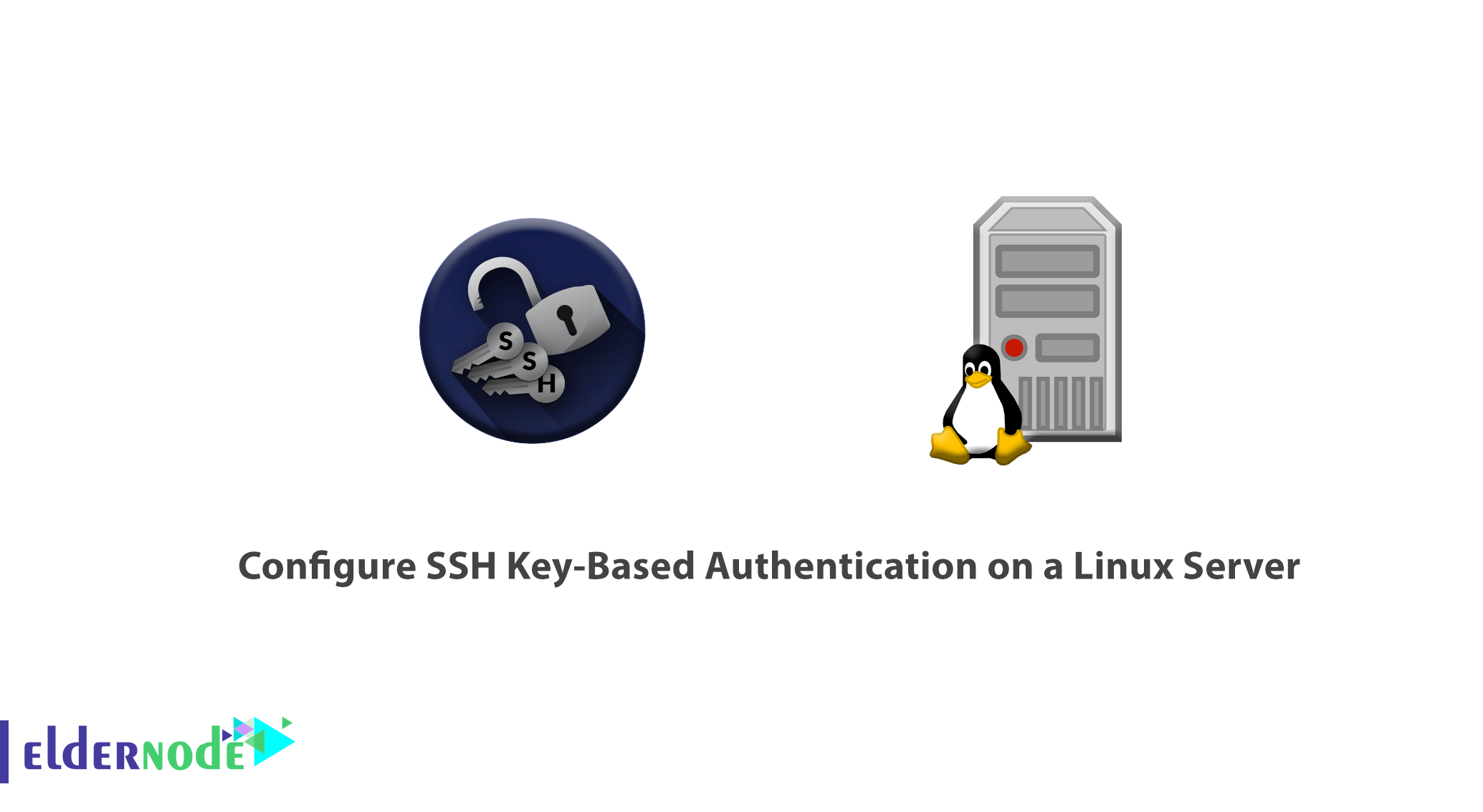 Tutorial Configure SSH Key Based Authentication On A Linux Server Eldernode