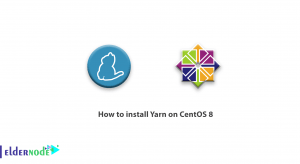 How to install Yarn on CentOS 8