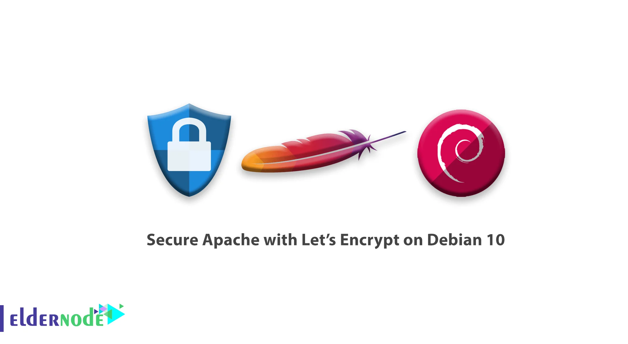 to Secure Apache with Encrypt on Debian 10 - Eldernode