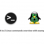 A to Z Linux commands overview with examples