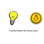 3 useful Hacks for Linux users