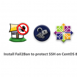 How to install Fail2Ban to protect SSH on CentOS 8