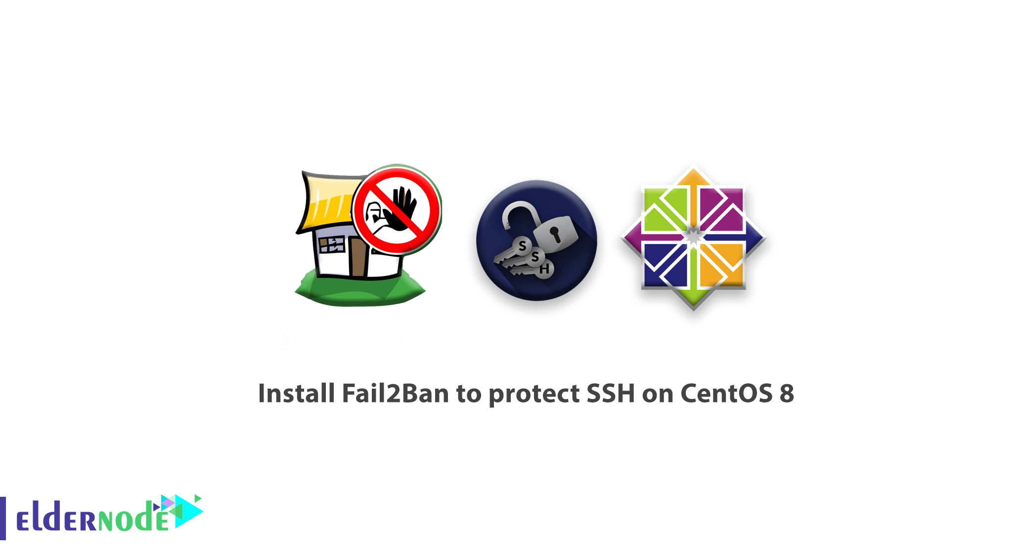 How to install Fail2Ban to protect SSH on CentOS 8