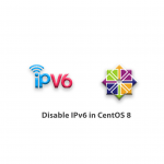 How to Disable IPv6 in CentOS 8