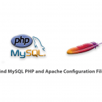 How to Find MySQL PHP and Apache Configuration Files