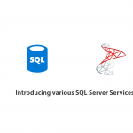 Introducing various SQL Server Services