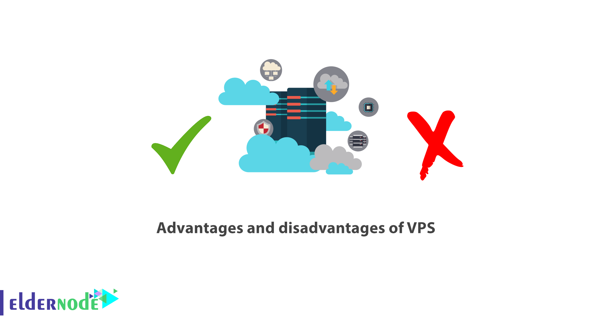 Advantages and disadvantages of VPS - ElderNode Blog