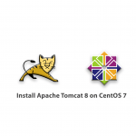 Tutorial Install Apache Tomcat 8 on CentOS 7