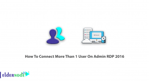 How To Connect More Than 1 User On Admin RDP 2016