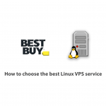 How to choose the best Linux VPS service